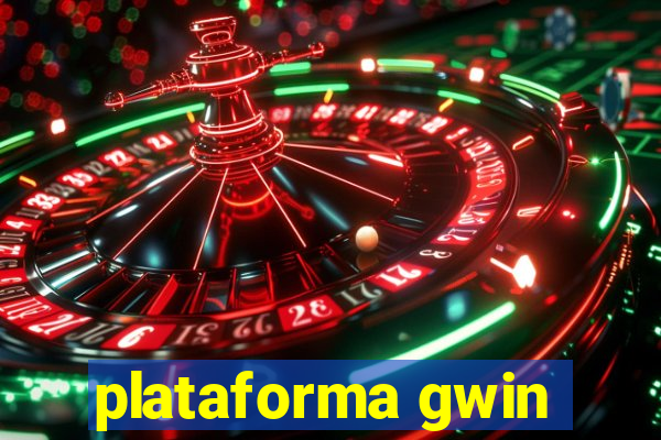 plataforma gwin